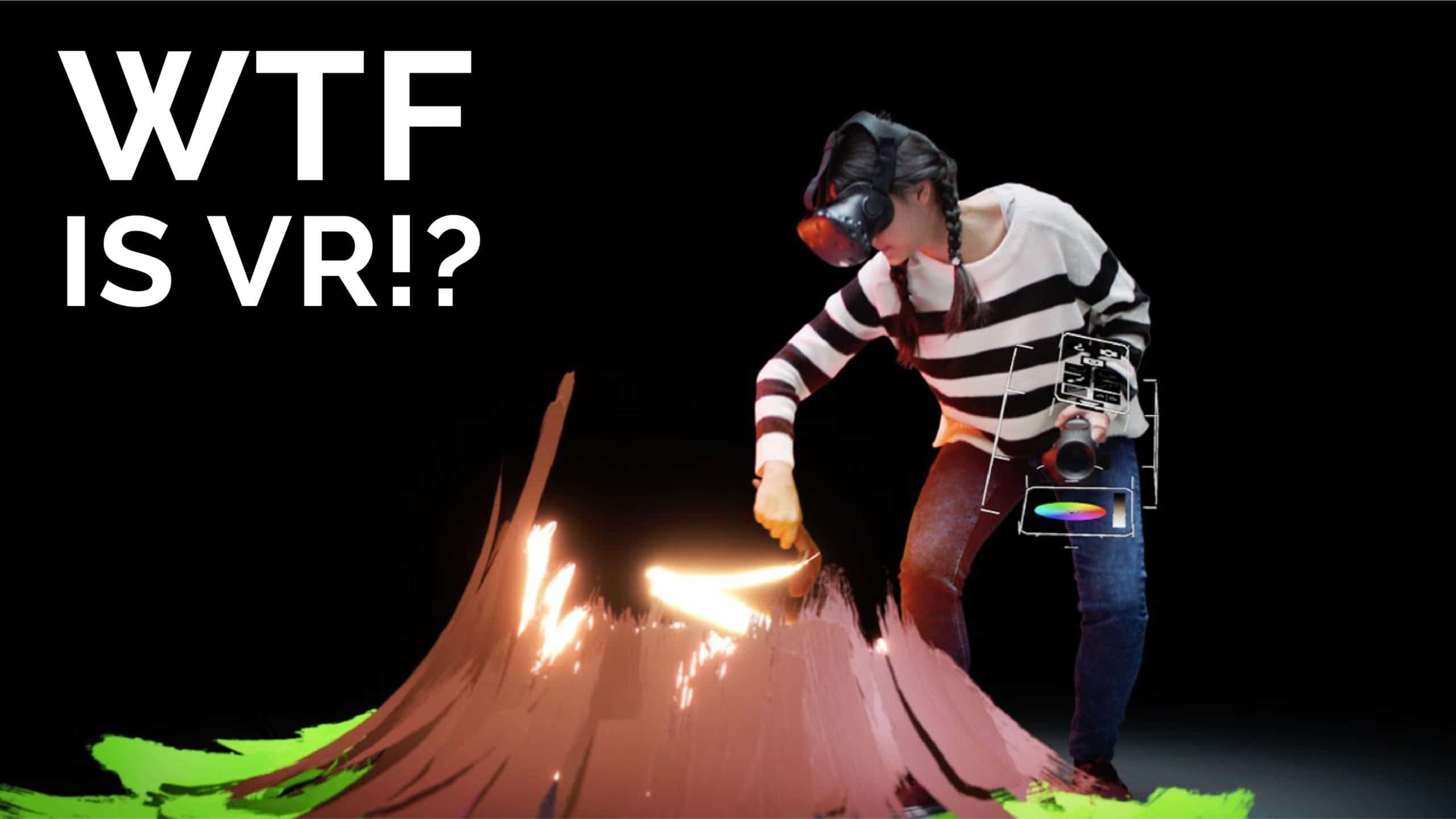 WTF is VR?